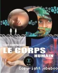 Le corps humain - Tout comprendre vignette